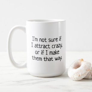 Funny Therapy Mug Crazy Quote Simple Coffee Cup