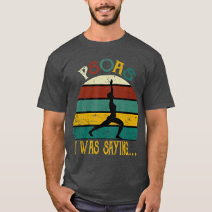 Funny Therapy Psoas i Was Saying Retro Vintage T-Shirt