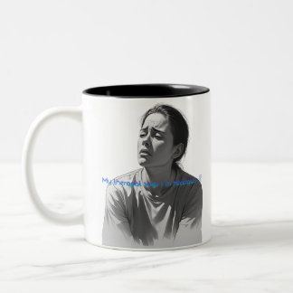Funny Therapy Quote-My Therapist Says Im Hilarious Two-Tone Coffee Mug