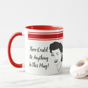 Funny There Could Be Anything Retro Style Mug