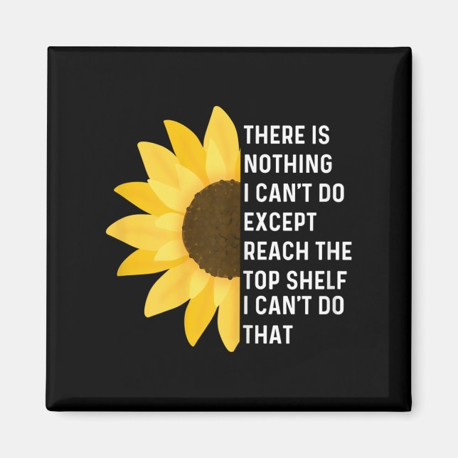 Funny There Is Nothing I Can't Do Except Reach The Magnet (Front)