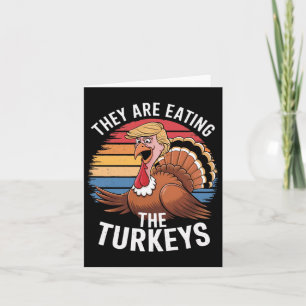 Funny They Are Eating The Turkeys Thanksgiving Hum Card