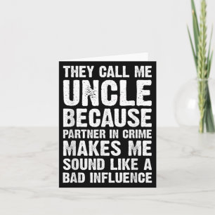 Funny They Call Me Uncle Fathers Day Uncle Gift Card