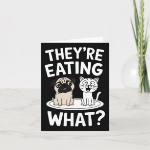 Funny They're Eating The Pets Humourous Trump Quot Card