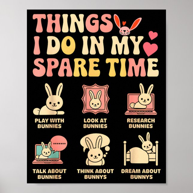 Funny Things I Do In My Spare Time Bunny Rabbit Gi Poster (Front)