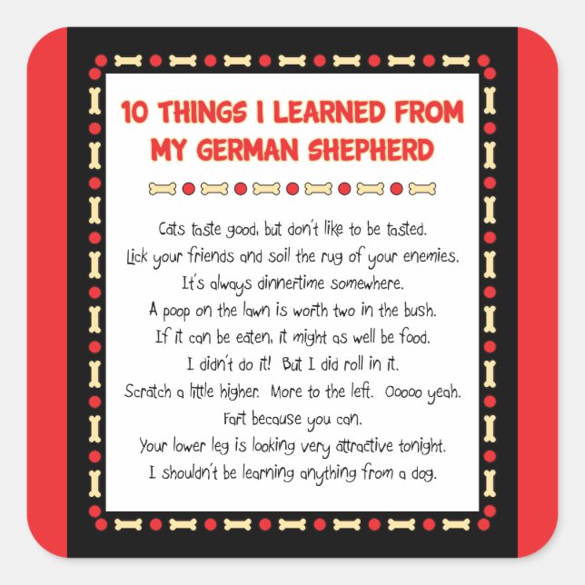 Funny Things I Learned From My German Shepherd Square Sticker (Front)