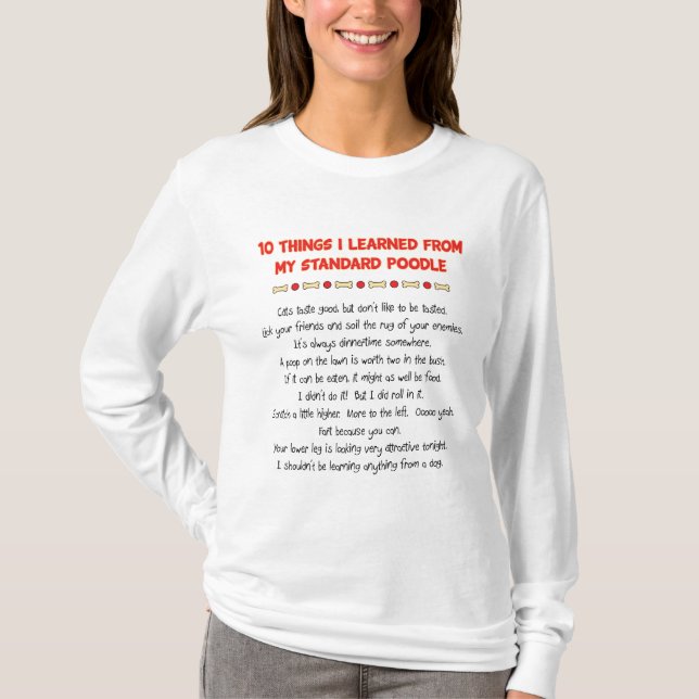 Funny Things I Learned From My Standard Poodle T-Shirt (Front)