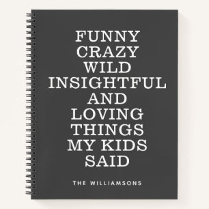 Funny Things My Kids Said Grey Personalized Memory Notebook