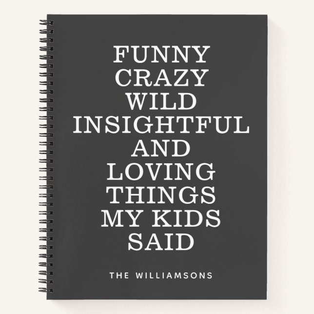 Funny Things My Kids Said Grey Personalized Memory Notebook (Front)