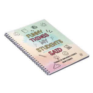 Funny Things my Students Said journal