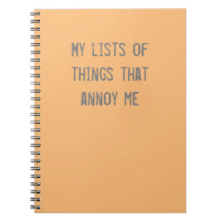 Funny "Things That Annoy Me" Orange Notebook