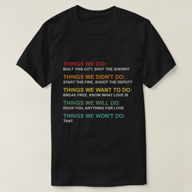 Funny Things We Did Retro Text Design T-Shirt (Design Front)
