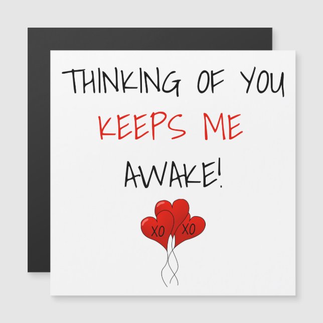 Funny Thinking of You Keeps Me Awake Valentines  (Front/Back)