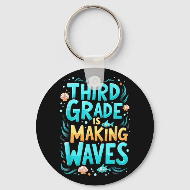 Funny Third Grade Is Making Waves Mermaid Back To  Keychain (Front)
