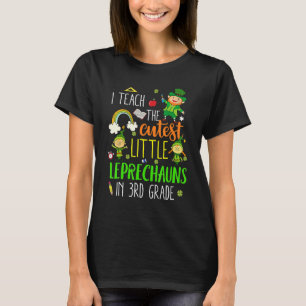 Funny Third Grade Teacher Cutest Leprechauns St Pa T-Shirt
