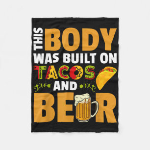Funny This Body Was Built On Tacos And Beer  Fleece Blanket