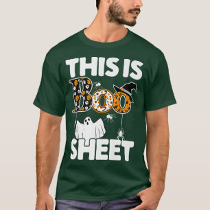 Funny This Is Boo Sheet Funny Halloween Costume Bo T-Shirt