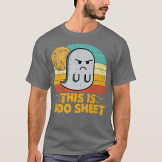 Funny This Is Boo Sheet Funny Vintage Halloween Bo T-Shirt