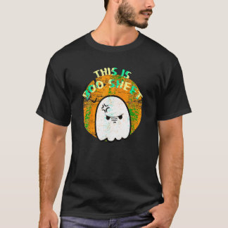 Funny This Is Boo Sheet Ghost Retro Ghost Hallowee T-Shirt