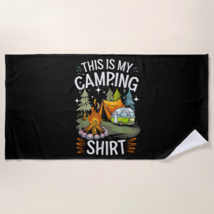 Funny This Is My Camping For Camper Beach Towel