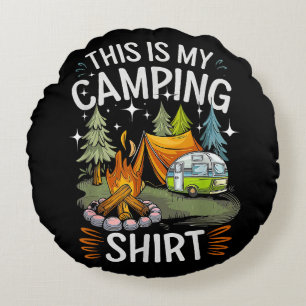 Funny This Is My Camping For Camper Round Pillow