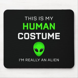 Funny This Is My Human Costume For Alien Halloween Mouse Pad