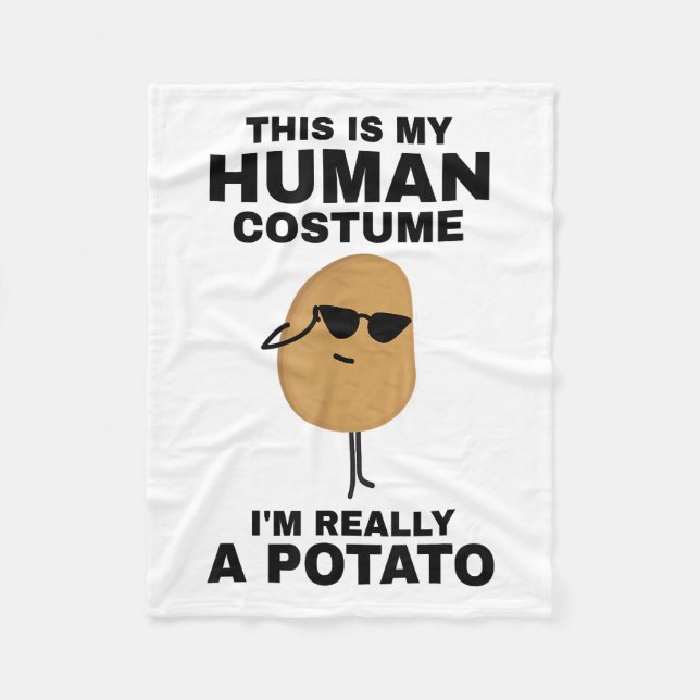 Funny This is My Human Costume I'm Really a Potato Fleece Blanket (Front)