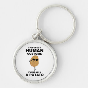 Funny This is My Human Costume I'm Really a Potato Keychain
