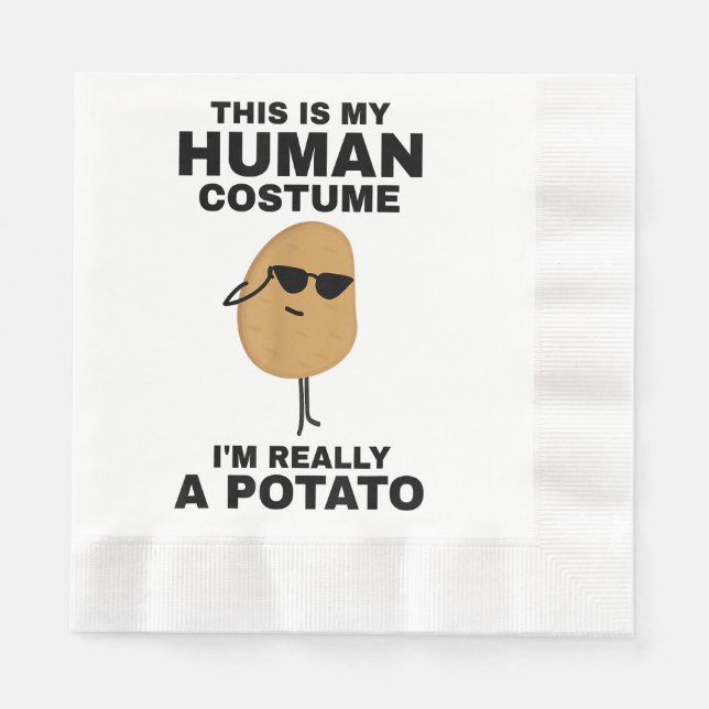 Funny This is My Human Costume I'm Really a Potato Napkin (Front)