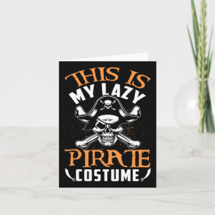 Funny This Is My Lazy Pirate Costume Halloween Card