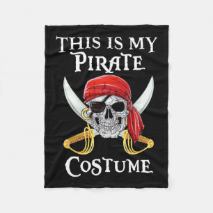 Funny This Is My Pirate Costume Halloween Costume  Fleece Blanket