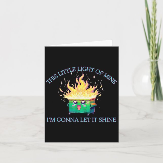 Funny This Little Light-of Mine Dumpster Fire 2025 Card (Front)
