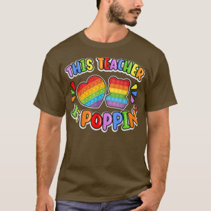 Funny This Teacher Is Poppin' Cool Fidget Shape Po T-Shirt