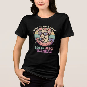 Funny This Throat Goat Loves Juicy Wieners Tri-Blend Shirt