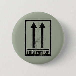 Funny this way up sign 2 inch round button