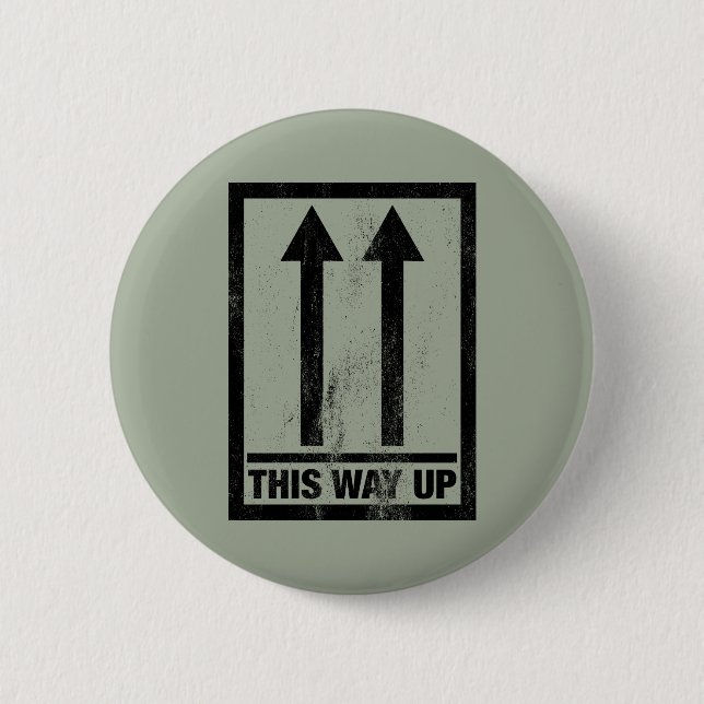 Funny this way up sign 2 inch round button (Front)