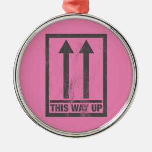 Funny this way up sign metal ornament