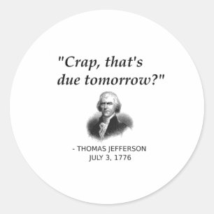 Funny Thomas Jefferson Usa History Teacher Student Classic Round Sticker