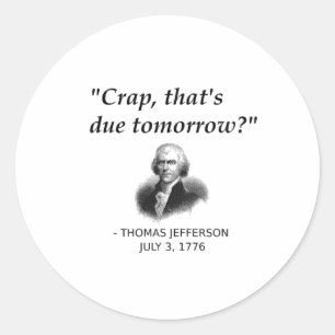 Funny Thomas Jefferson Usa History Teacher Student Classic Round Sticker