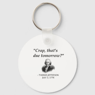 Funny Thomas Jefferson Usa History Teacher Student Keychain
