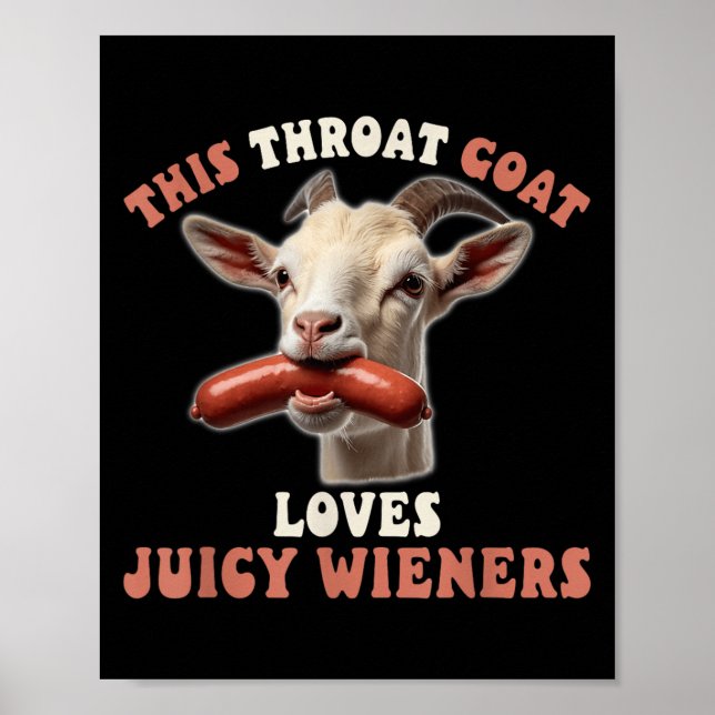 Funny Throat Goat Swallows Juicy Wieners Inappropr Poster (Front)