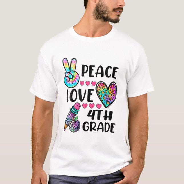 Funny Tie Dye Peace Love 4Th Grade Back To School T-Shirt (Front)