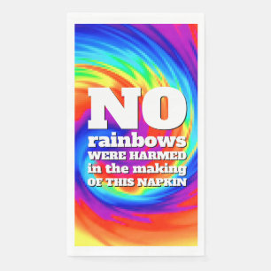 Funny TieDye No Rainbows Were Harmed ... Napkin