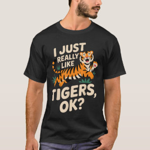 Funny Tiger Art For Men Women Boys Girls Animal Ti T-Shirt