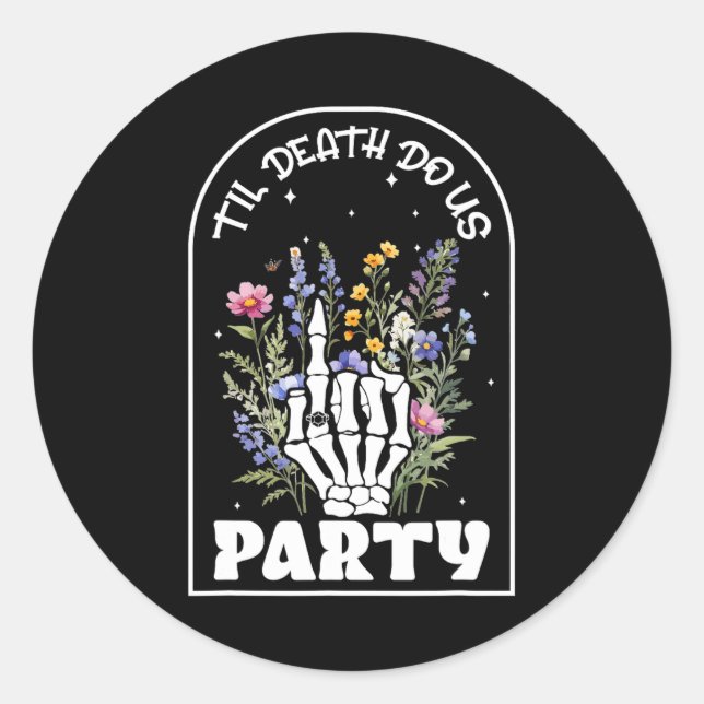 Funny Til' Death Do Us Bachelorette Party Bridesma Classic Round Sticker (Front)