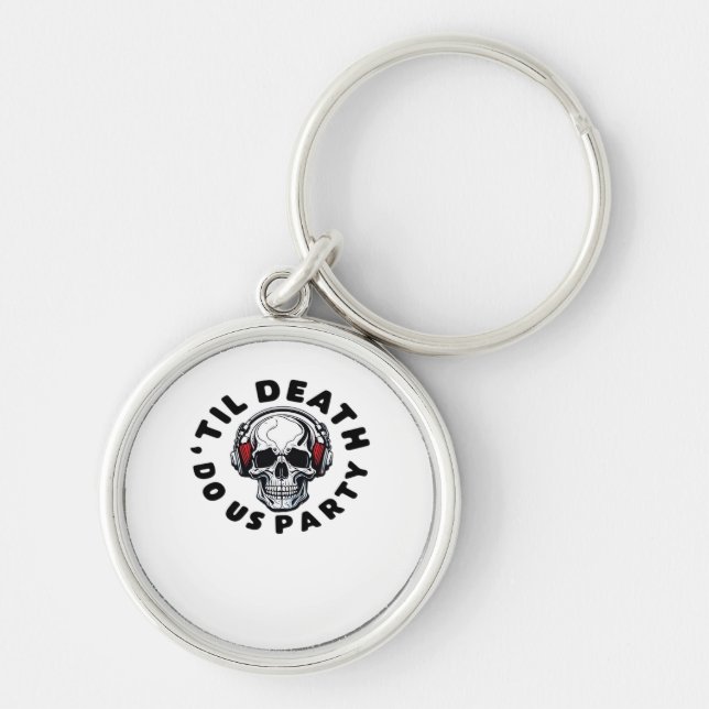 Funny Till Death Do Us Party Halloween Music Skull Keychain (Front)
