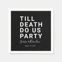 Funny Till Death Do Us Party Wedding or Engagement