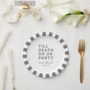 Funny Till Death Do Us Party Wedding or Engagement Paper Plate