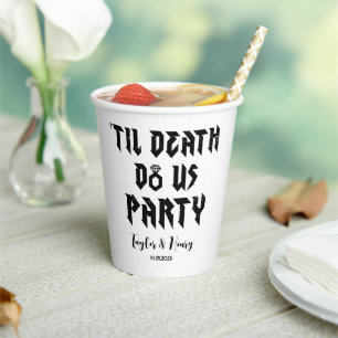 Funny Till Death Do Us Party Wedding Paper Cups