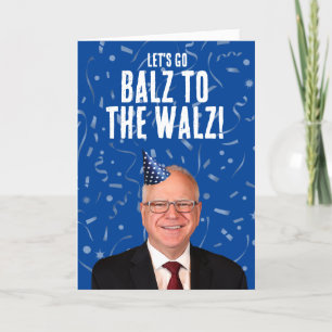 Funny Tim Walz Birthday - Balz to the Walz Card